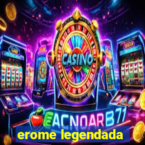 erome legendada